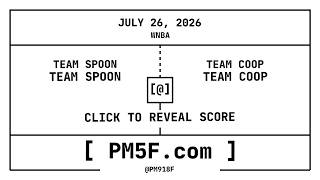 TEAM SPOON [SPO] @ TEAM COOP [COOP] | WNBA Final Box Score | JULY 26, 2026