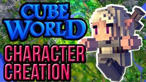 Cube World: Gameplay #1 inc Character Creation
