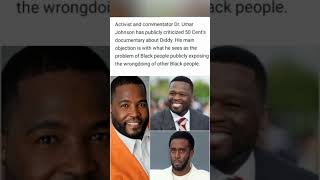 Dr. Umar Johnson Criticizes 50 Cent for "Exposing" Diddy in Documentary#DrUmar #50Cent#Diddy #shorts Net Worth