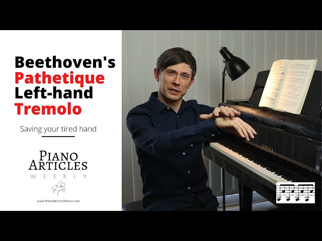 Beethoven’s “Pathetique” Sonata Op. 13: left-hand tremolo practice - piano technique strategies class=