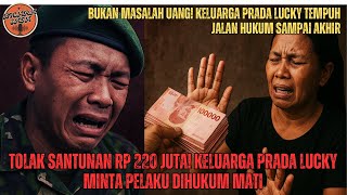 Download Lagu SIDANG MEMANAS! TOLAK SANTUNAN 220 JUTA KELUARGA PRADA LUCKY MINTA PARA PELAKU DI HUKUM MATI! MP3