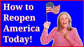 Reopen America - Easy 3 Step Plan