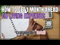 How to get 1 month ahead on bills  living expenses  detailed