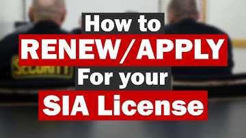 How to Renew or Apply for your SIA Licence