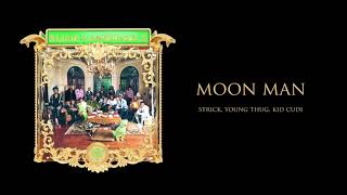 Young Stoner Life & Young Thug - Moon Man (feat. Strick & Kid Cudi) [Official Audio]