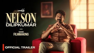 Nelson Dilipkumar Teaches Filmmaking - Official Trailer | Masterclass | LevelUp Learning