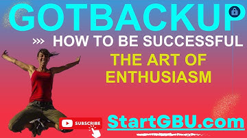GOTBACKUP: The Art of Enthusiasm