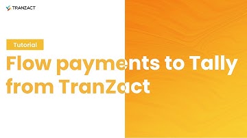How to flow payments to Tally from TranZact?