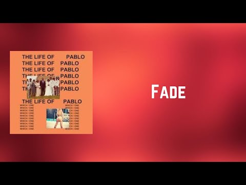 Kanye West - Fade (Lyrics)