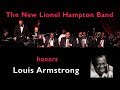 The New Lionel Hampton Big Band Honoring Louis Armstrong The New Lionel Hampton Big Band Honoring Louis Armstrong