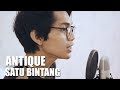 ANTIQUE - SATU BINTANG (Cover By Tereza)