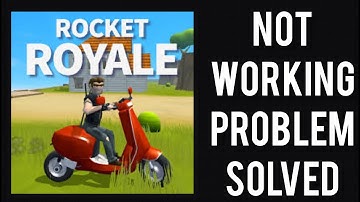 How To Solve Rocket Royale App Not Working(Not Open) Problem|| Rsha26 Solutions