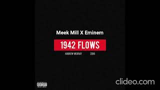 1942 Flows (Remix) - Meek Mill Ft. Zero 9:36, Andrew Meoray & Eminem