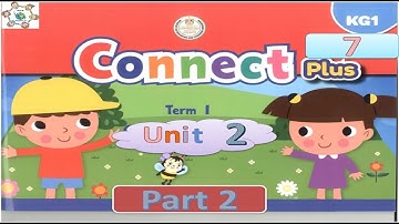 connect plus KG1(unit2)part2الحلقة السابعة