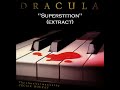 Superstition from the musical dracula written by cecile rouzay