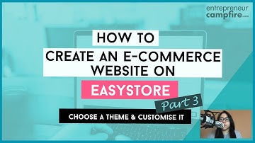 EasyStore Tutorial Malaysia Pt. 3: Choose a Theme & Customise It