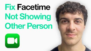 How To Fix Facetime Not Showing The Other Person On Iphone Or Ipad (2025 Guide)