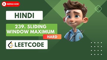 Sliding Window Maximum using Deque | LeetCode 239 Tutorial in C++ | Explained and Optimized