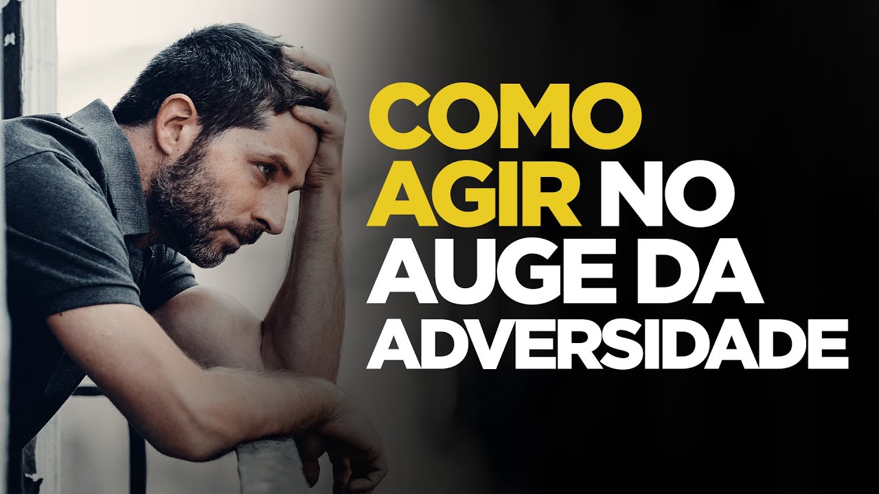 COMO AGIR NO AUGE DA ADVERSIDADE | SILAS MALAFAIA – MOTIVACIONAL