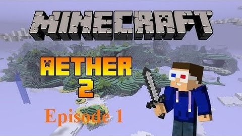 Minecraft Mod: Aether II #1 w/ Michael | The Beginning
