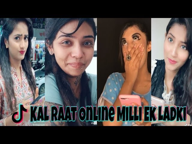 Kal Raat Online Milli Ek Ladki | TikTok New Trending & Viral Videos |