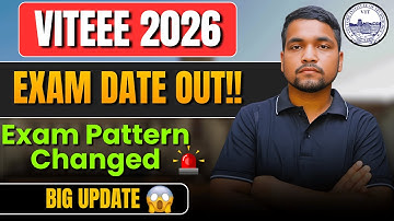 VITEEE Exam Date Out! Big Changes In Exam Pattern | VITEEE 2026 Big Update for Students