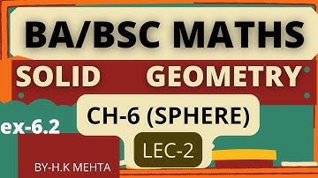 SPHERES | SOLID GEOMETRY | BA/BSC MATHS |LEC 2