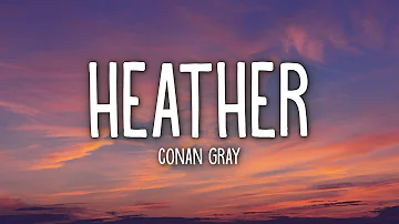 Conan Gray - Heather (Lyrics)