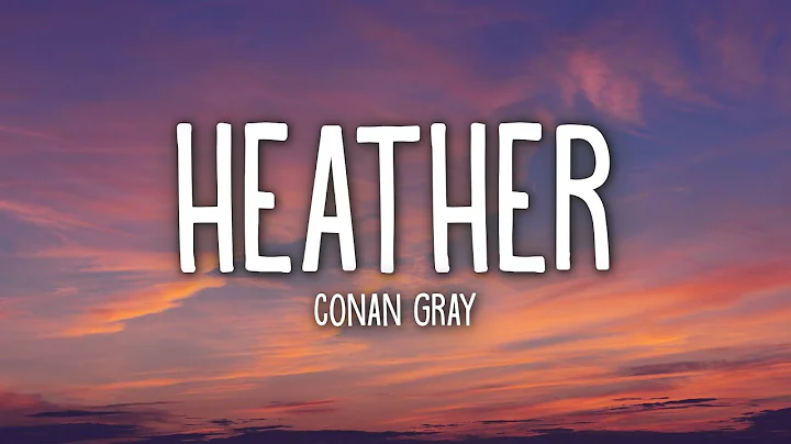 Conan Gray - Heather (Lyrics)