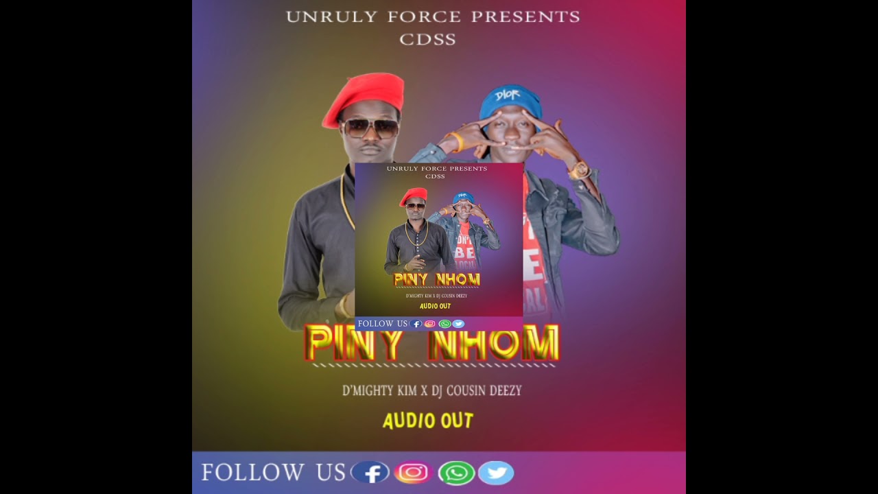PINY NHOM -D'mighty Kim x Deejay Cousin Deezy