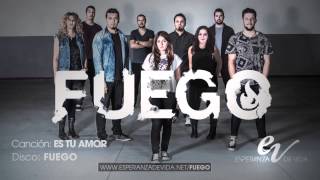 Esperanza de Vida – Es tu amor (Fuego) chords