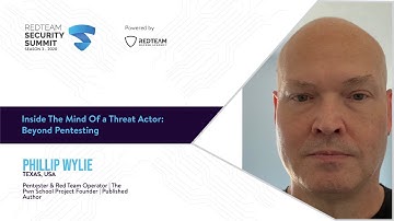 Inside The Mind Of a Threat Actor : Beyond Pentesting | Phillip Wyile -RedTeam Security Summit 2020