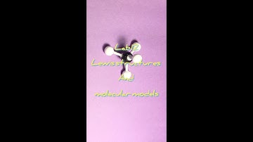 CHE 1550 Lab 12 Lewis structures and molecular models