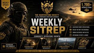 TWS Weekly SITREP | 1700 Members, Eastern Front Ops & Upcoming Events