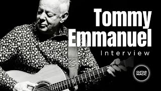 WORLD CLASS GUITARIST reveals recipe for entertainment. TOMMY EMMANUEL interview.