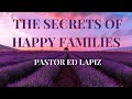 Pastor ed lapiz preaching  the secrets of happy families