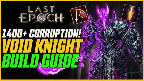 1400+ Corruption! MultiSmite Void Knight Build Guide Update // Last Epoch Season 2