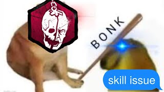 100% Skill Issues, 0% Survivability in Dead by Daylight
