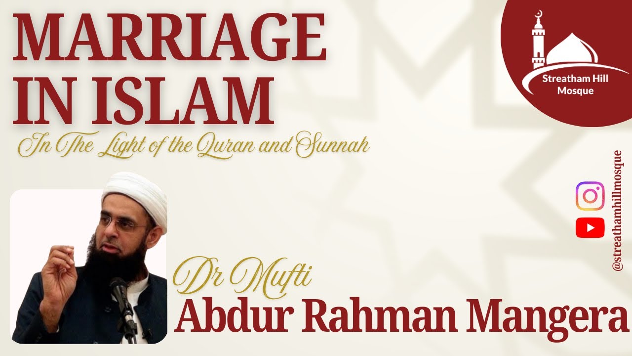 Marriage in Islam | Dr Mufti Abdur Rahman Mangera | #islam #marriage #allah #masjid 