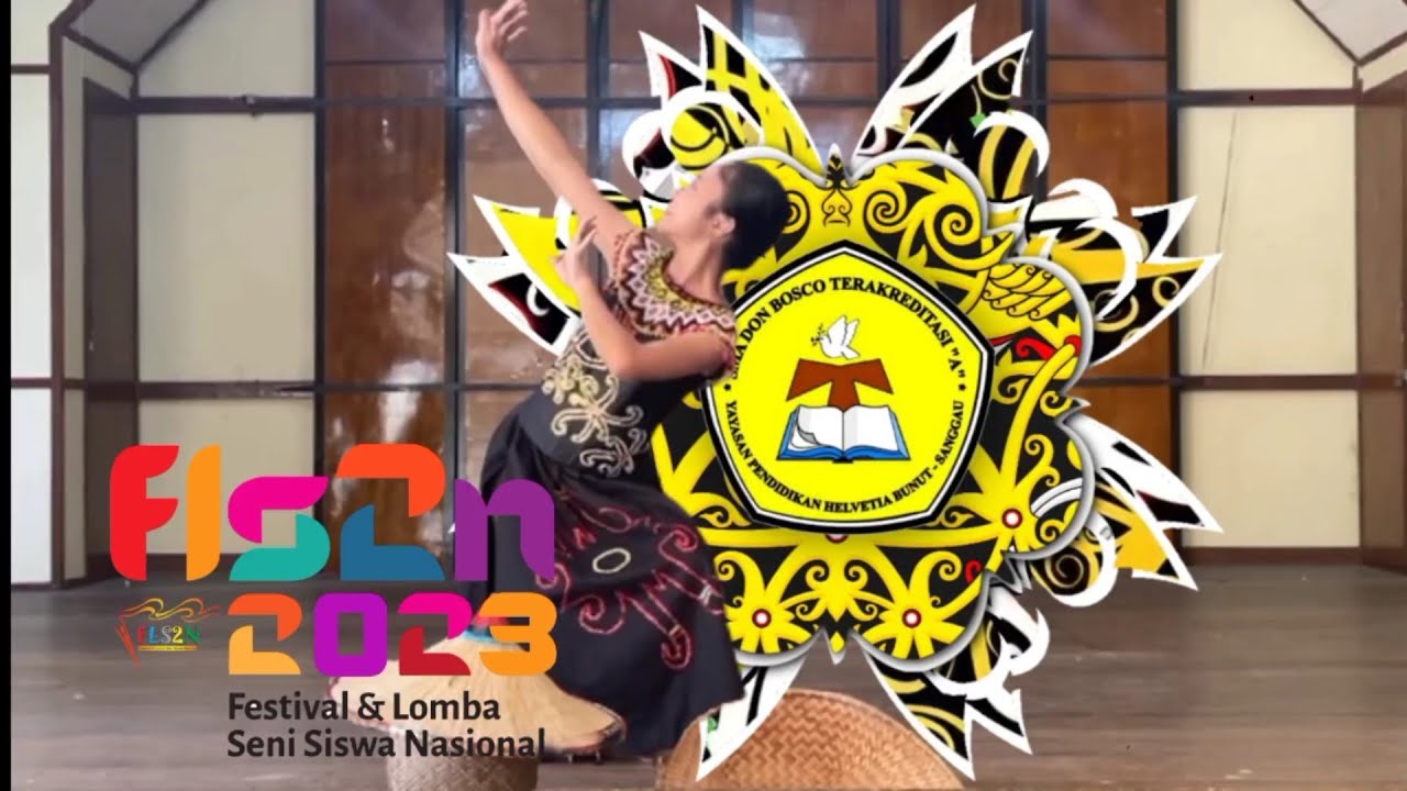 Lomba FLS2N 2023 Tari Kreasi SMA DONBOSCO Sanggau(Tari Noyop'm Podi)