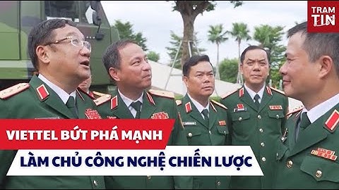 Viettel đặt mục tiêu tăng trưởng 2 con số, làm chủ công nghệ và quốc phòng hiện đại