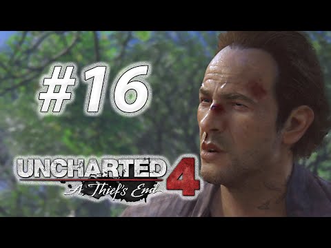 Врунишка раскрыл карты ▬ Uncharted 4: A thief s end ►(#16) Прохождение