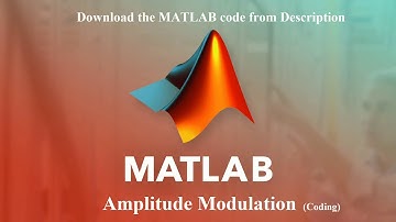 Amplitude Modulation | MATlAB Programming | Tech Support