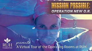 Royal University Hospital Foundation presents a Tour of the Operating Rooms at RUH