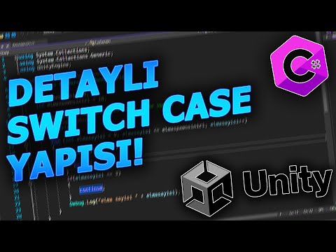 C# Ders 7 Detaylı Switch Case anlatımı! Unity ile oyun geliştirmek!