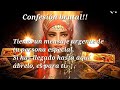 Confesión brutal🔥🌟Si has llegado aquí🌟 ábrelo 📩esto es para tí📩Tu amor habla a través de mí ❣️