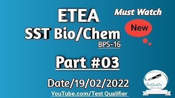 SST Bio/Chemistry  Mcqs #ETEA Part#03 Test D/19/02/2022
