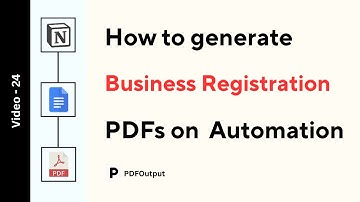 Business Registration PDFs (How to generate PDFs for Business Registrations from Notion Database)