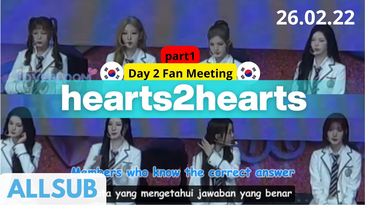 Allsub Hearts2Hearts Fan Meeting_ Day 2 Seul 260222 (part 1)