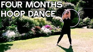 Four Months of Hoop Dancing